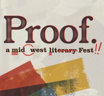 Proof: A Midwest Lit Fest