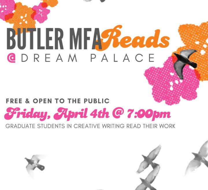 Butler MFA Reads @ Dream Palace - Indy Arts Council