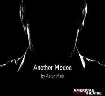 ‘Another Medea’ a play by Aaron Mark