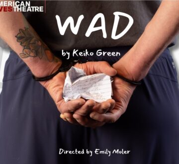 ‘Wad,’ a new play by Keiko Green