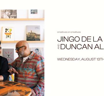 Creatives on Creatives: Jingo de la Rosa & Duncan Alney