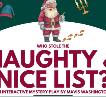 Who Stole the Naughty and Nice List? An Interactive Play by Mavis Washington