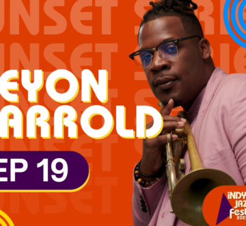 Keyon Harrold • Indy Jazz Fest Sunset Series