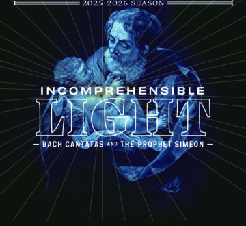Incomprehensible Light by Indianapolis Baroque Orchestra