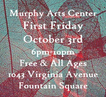 The Murphy Arts Center First Friday