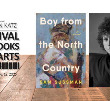 AUTHOR TALK — FICTION: “Boy from the North Country: A Novel” by Sam Sussman