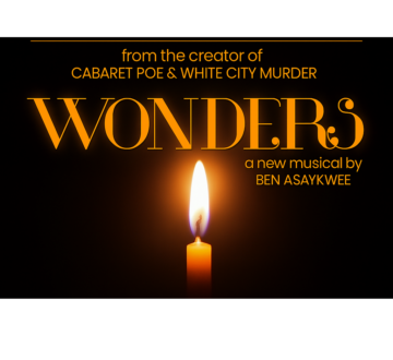 Wonders: A new holiday musical by Ben Asaykwee